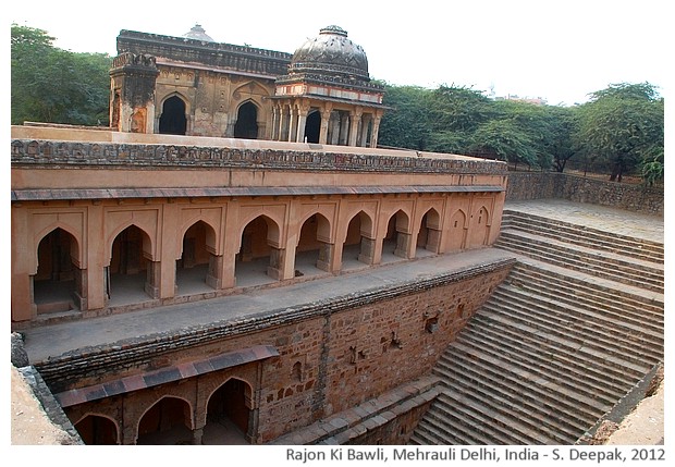 Rajon ki Baoli, Mehrauli archeological park, Delhi, India - S. Deepak, 2012