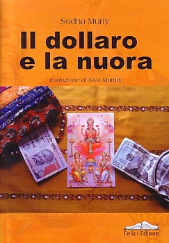 Copertina, Il dollaro e la nuora di Sudha Murty, tradotto in italiano da Jaya Murthy