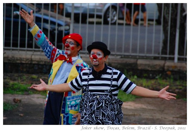 Joker show, Docas, Belem, Brazil - S. Deepak, 2011