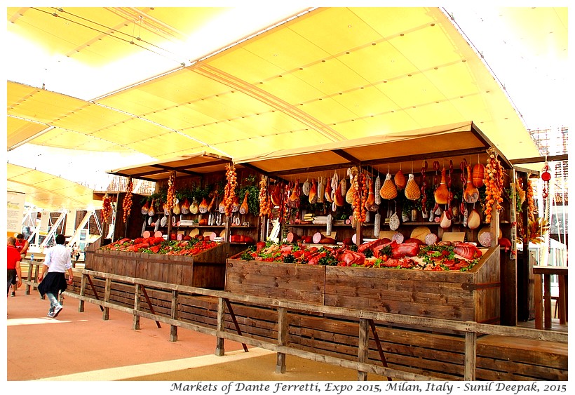 Markets of Dante Ferretti, Expo 2015, Milan, Italy - Images by Sunil Deepak