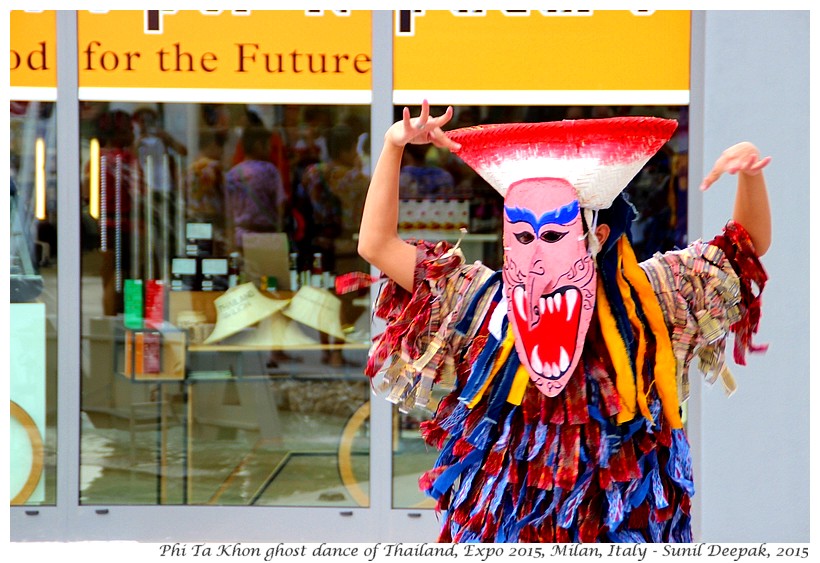 Phi Ta Khon ghost dancers of Thailand, Expo 2015, Milan, Italy - Images by Sunil Deepak